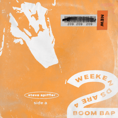 Weekends are 4 Boom Bap 2: Side A