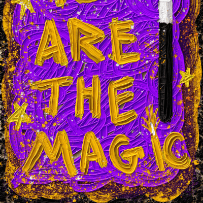 You Are The Magic #3