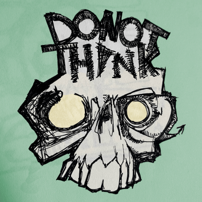 Do Not Think #4